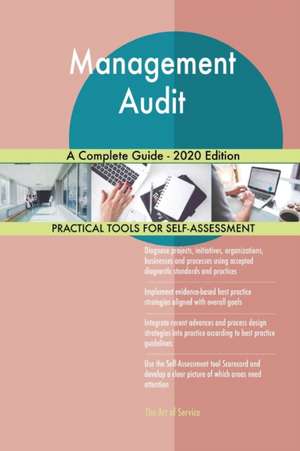 Management Audit A Complete Guide - 2020 Edition de Gerardus Blokdyk