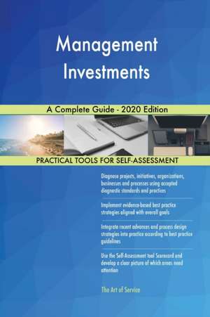 Management Investments A Complete Guide - 2020 Edition de Gerardus Blokdyk