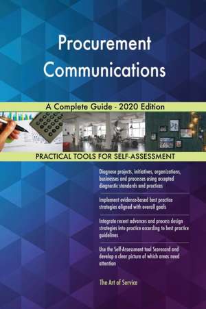 Procurement Communications A Complete Guide - 2020 Edition de Gerardus Blokdyk