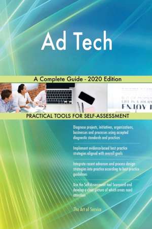 Ad Tech A Complete Guide - 2020 Edition de Gerardus Blokdyk