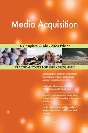 Media Acquisition A Complete Guide - 2020 Edition de Gerardus Blokdyk