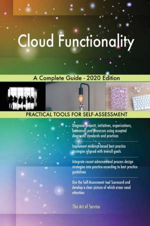 Cloud Functionality A Complete Guide - 2020 Edition de Gerardus Blokdyk