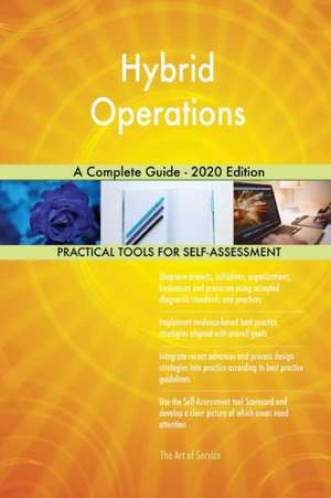 Hybrid Operations A Complete Guide - 2020 Edition de Gerardus Blokdyk