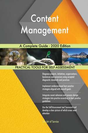 Content Management A Complete Guide - 2020 Edition de Gerardus Blokdyk