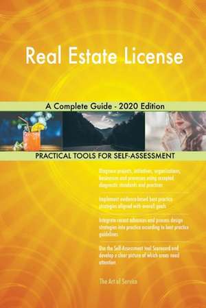 Real Estate License A Complete Guide - 2020 Edition de Gerardus Blokdyk