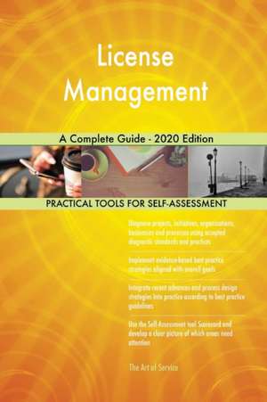 License Management A Complete Guide - 2020 Edition de Gerardus Blokdyk