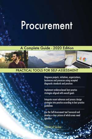 Procurement A Complete Guide - 2020 Edition de Gerardus Blokdyk