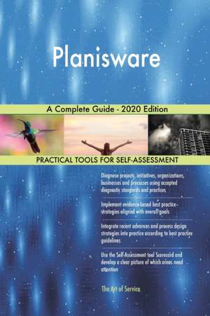 Planisware A Complete Guide - 2020 Edition de Gerardus Blokdyk