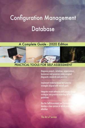 Configuration Management Database A Complete Guide - 2020 Edition de Gerardus Blokdyk