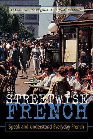 Streetwise French: (Book only) de Isabelle Rodrigues