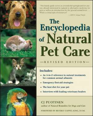 The Encyclopedia of Natural Pet Care de C.J. Puotinen