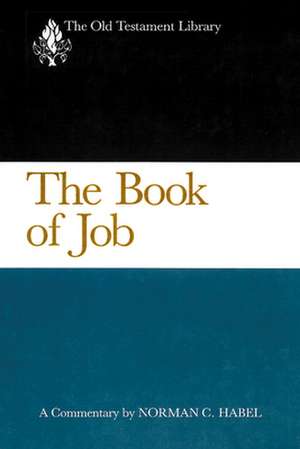 The Book of Job (OTL) de Norman C. Habel