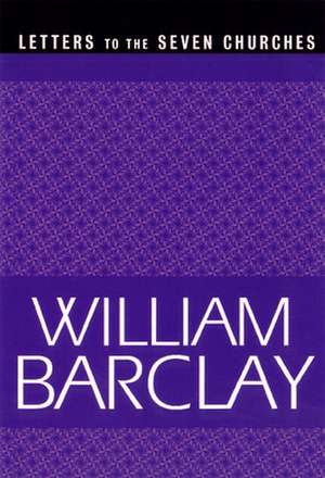 Letters to the Seven Churches de William Barclay