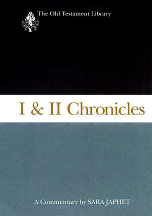 I & II Chronicles de Sara Japhet