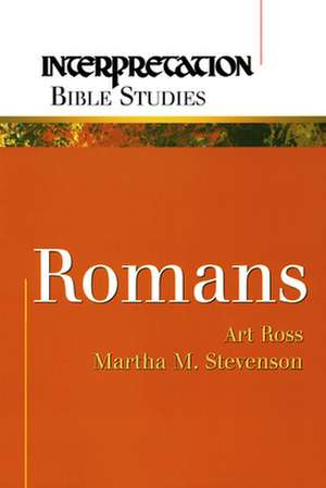 Romans: A Commentary de Art Ross