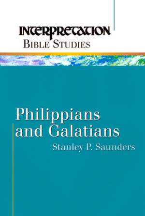 Philippians and Galatians Ibs de Stanley P. Saunders