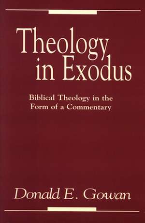 Theology in Exodus de Gowan