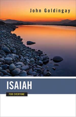 Isaiah for Everyone de John Goldingay