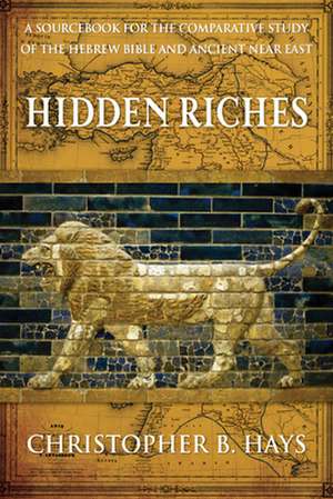 Hidden Riches de Christopher B. Hays