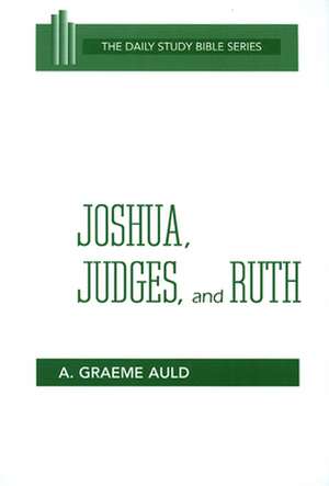 Joshua, Judges, and Ruth (Dsb): Christian Assertiveness de Auld