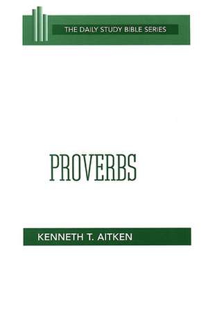 Proverbs: Hosea, Joel, Amos, Obadiah, and Jonah de Aitken