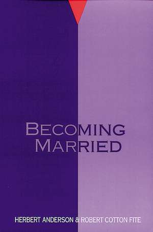 Becoming Married de Herbert Anderson