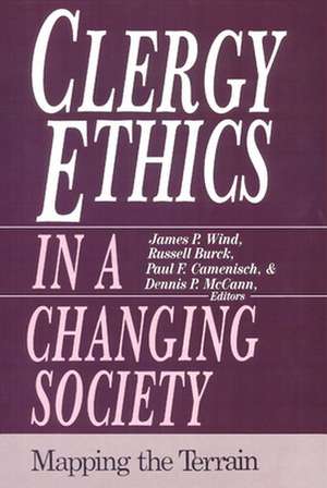 Clergy Ethics in a Changing Society de J. Russell Burck