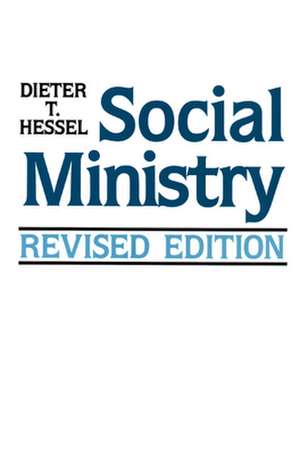 Social Ministry: A Discourse of Power de Dieter T. Hessel