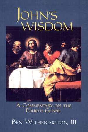 John's Wisdom de Ben III Witherington