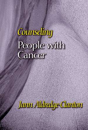 Counseling People with Cancer de Aldredge-Clanton