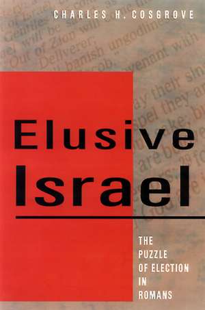 Elusive Israel de Charles H. Cosgrove