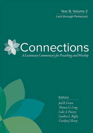 Connections: Year B, Volume 2 de Joel B. Green