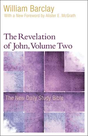 The Revelation of John, Volume 2 de William Barclay