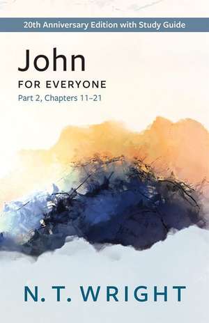 John for Everyone, Part 2 de N T Wright