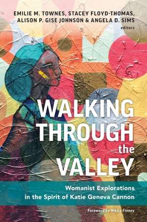 Walking Through The Valley de Stacey Floyd-Thomas