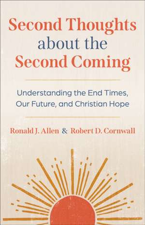 Second Thoughts about the Second Coming de Ronald J. Allen