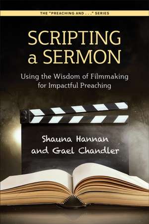 Scripting a Sermon de Shauna Hannan