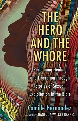 The Hero and the Whore de Camille Hernandez