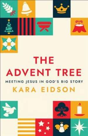 The Advent Tree de Kara Eidson