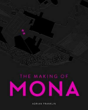 The Making of Mona de Adrian Franklin