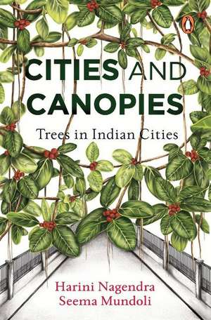 Cities and Canopies de Harini Nagendra