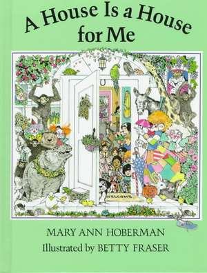 A House Is a House for Me de Mary Ann Hoberman