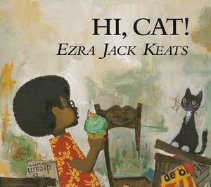 Hi, Cat de Ezra Jack Keats