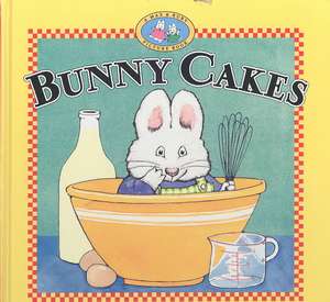 Bunny Cakes de Rosemary Wells