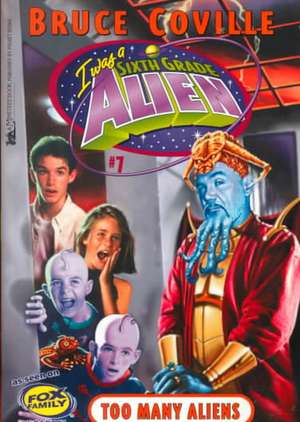 Too Many Aliens de Bruce Coville