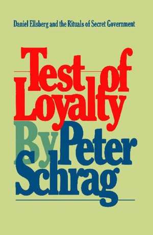 Test of Loyalty de Peter Schrag