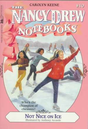 Not Nice on Ice de Carolyn Keene