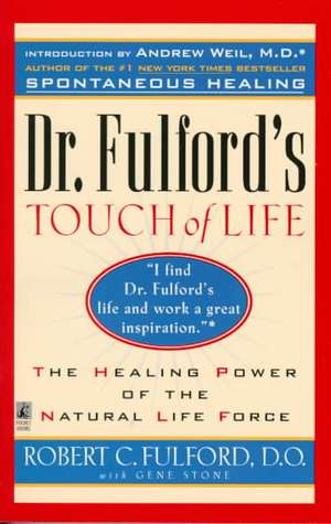 Dr. Fulford's Touch of Life de Robert C. Fulford