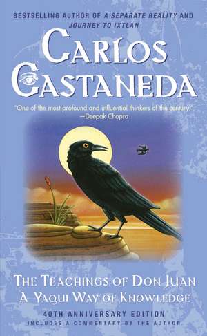 The Teachings of Don Juan: A Yaqui Way Of Knowledge de Carlos Castaneda