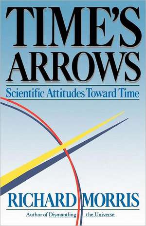 Time's Arrows de Richard Morris